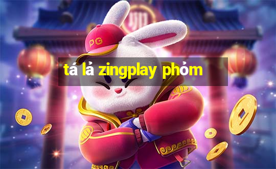 tá lả zingplay phỏm