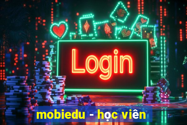 mobiedu - học viên