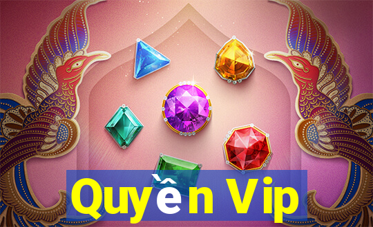 Quyền Vip