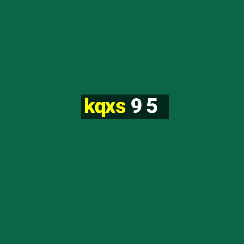 kqxs 9 5