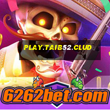 play.taib52.clud