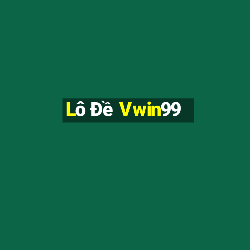 Lô Đề Vwin99