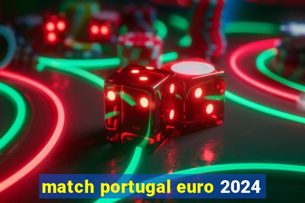 match portugal euro 2024