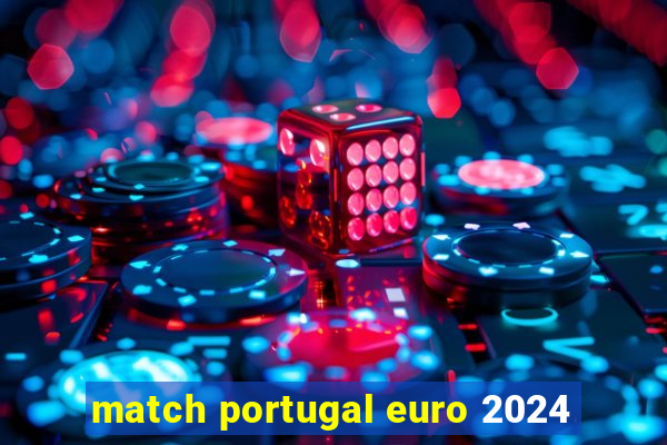 match portugal euro 2024