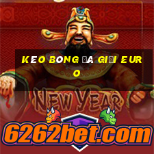 kèo bóng đá giải euro