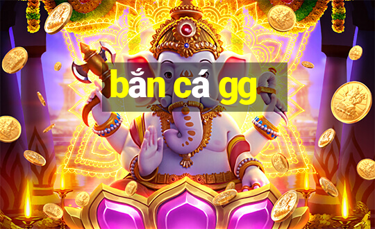 bắn cá gg