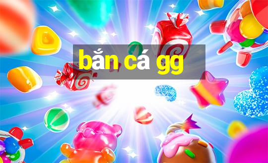 bắn cá gg