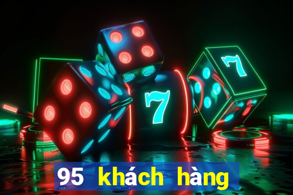 95 khách hàng xổ số