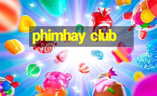 phimhay club