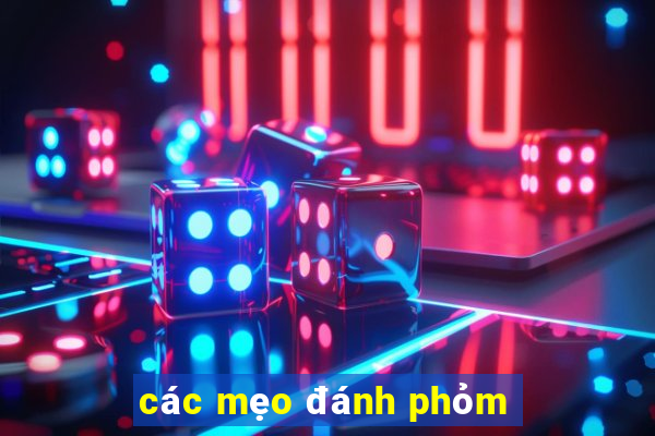 các mẹo đánh phỏm