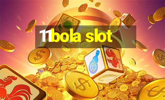 11bola slot