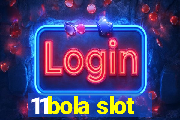 11bola slot