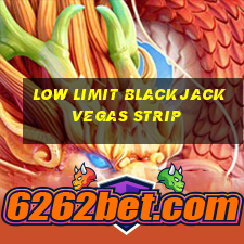 low limit blackjack vegas strip