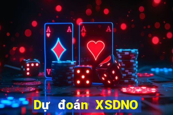 Dự đoán XSDNO Thứ 7