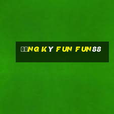 đăng ký fun fun88