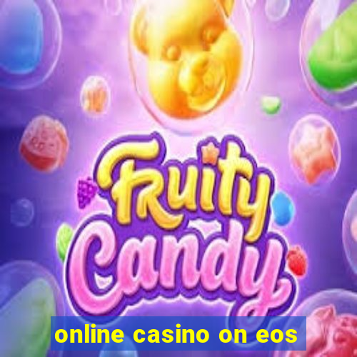 online casino on eos