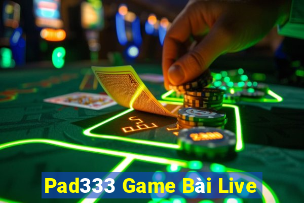 Pad333 Game Bài Live