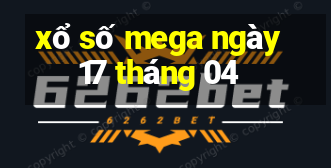 xổ số mega ngày 17 tháng 04