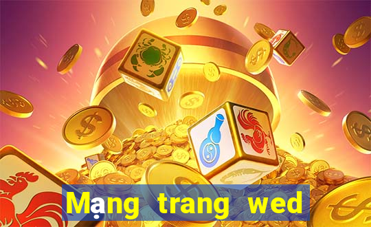 Mạng trang wed cờ bạc