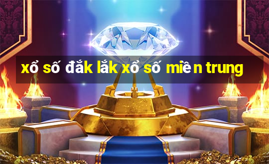 xổ số đắk lắk xổ số miền trung