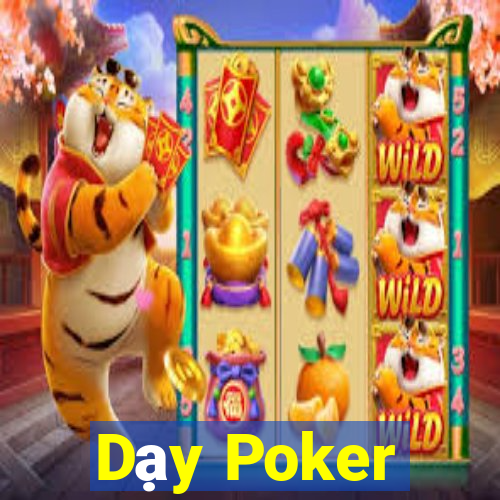 Dạy Poker