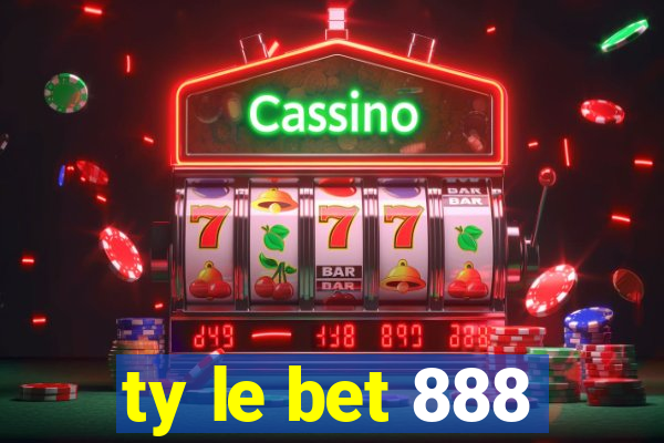 ty le bet 888