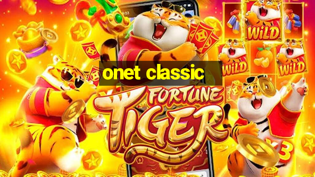 onet classic