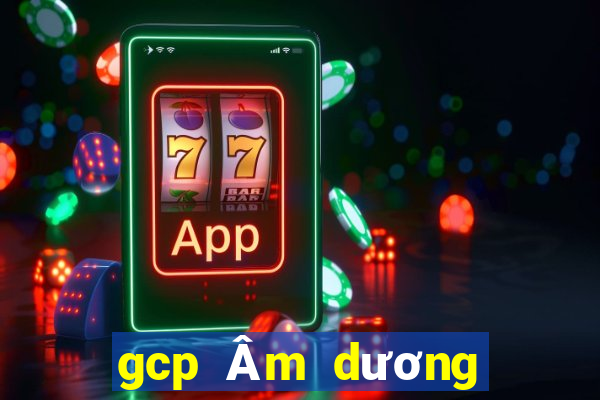 gcp Âm dương hai điểm nhanh ba