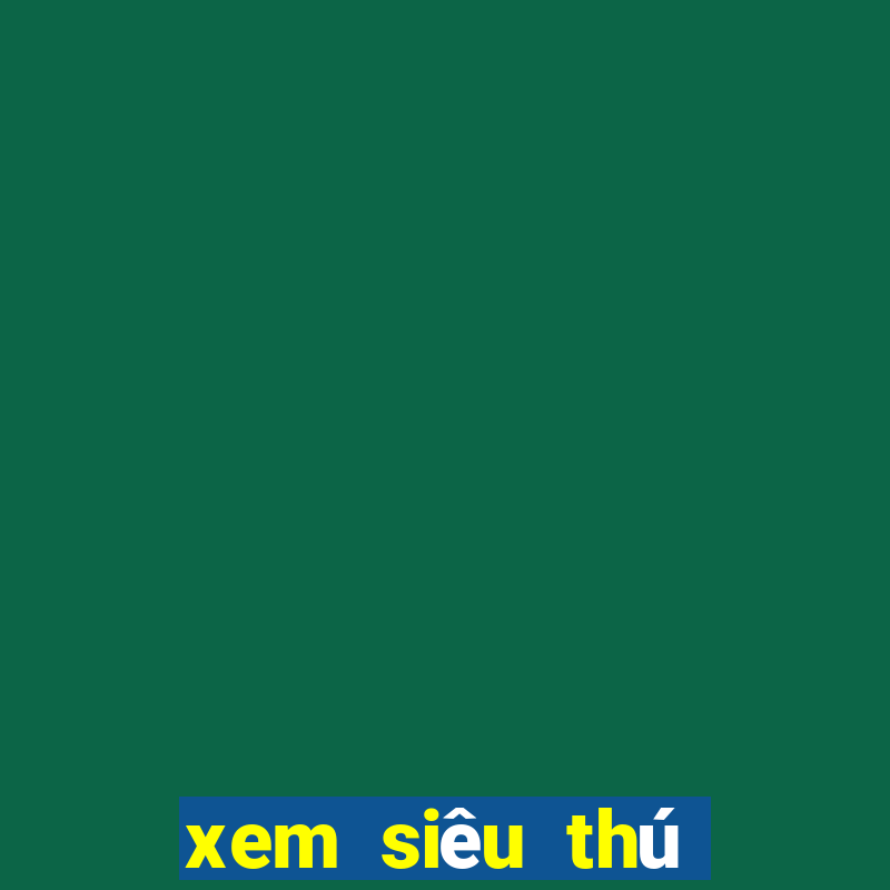 xem siêu thú cuồng nộ full hd