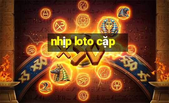 nhip loto cap