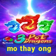 mo thay ong