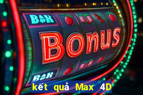 kết quả Max 4D ngày 3