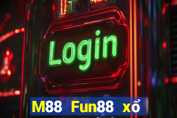 M88 Fun88 xổ số hoàng đế