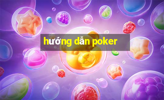 hướng dẫn poker