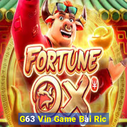 G63 Vin Game Bài Ric