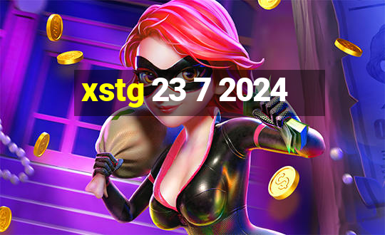 xstg 23 7 2024