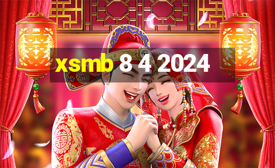 xsmb 8 4 2024