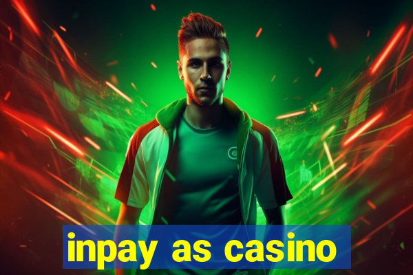 inpay as casino