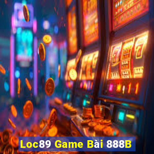 Loc89 Game Bài 888B