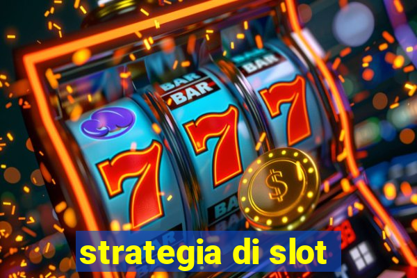 strategia di slot