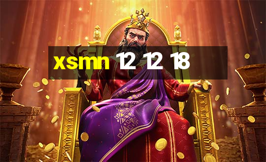 xsmn 12 12 18