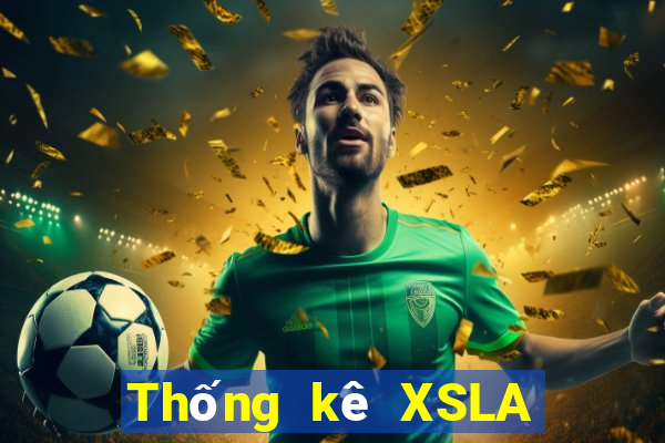 Thống kê XSLA ngày 30