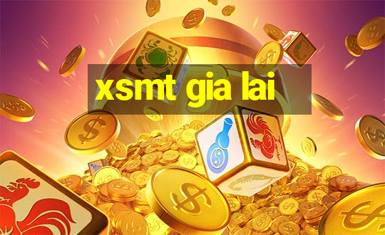 xsmt gia lai