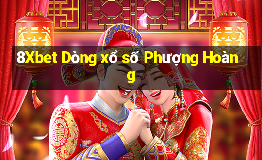 8Xbet Dòng xổ số Phượng Hoàng