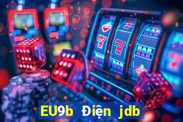 EU9b Điện jdb Nền tảng điện tử