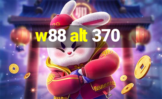 w88 alt 370