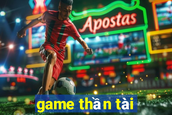 game thần tài