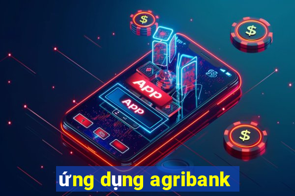 ứng dụng agribank