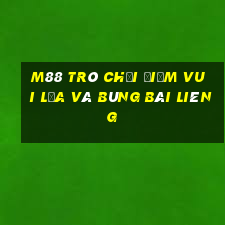 M88 Trò chơi điểm vui lửa và bùng Bài Liêng