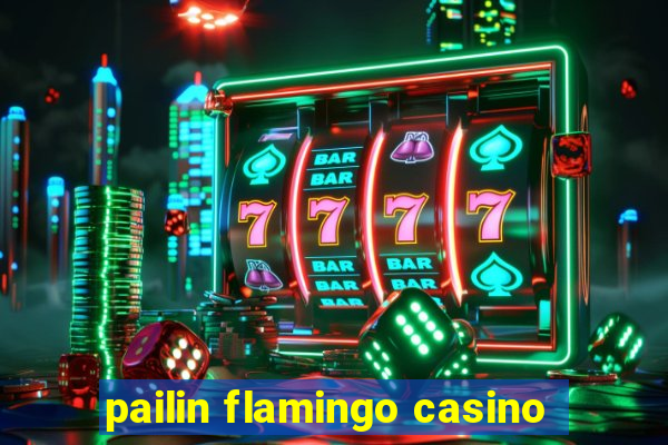 pailin flamingo casino